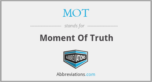 What does moment of truth stand for?
